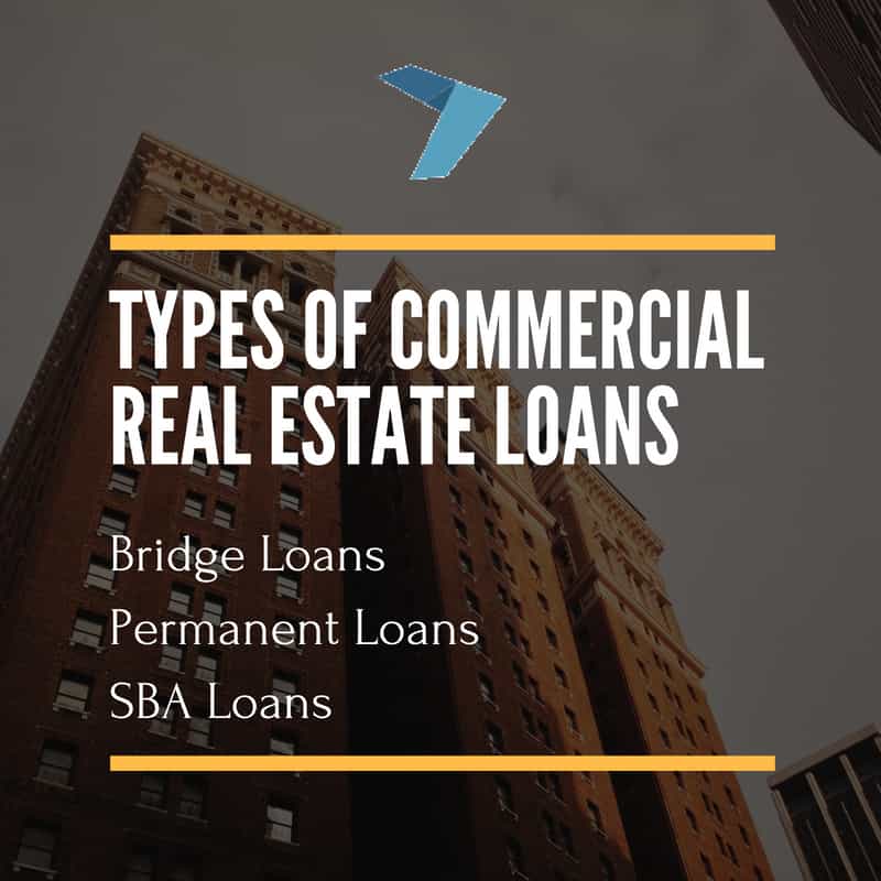 Types of Commercial Real Estate Loans